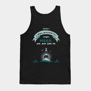 Sea Funny Saying, Vacation, Sailor, Trip Tank Top